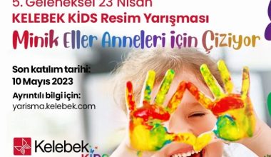 Kelebek Kids Resim Yarışması’na başvurular başladı