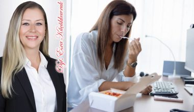 Masa Başında Çalışanların 7 Beslenme Hatası